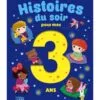 Histoires du soir pour mes 3 ans