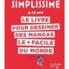 Le livre pour dessiner des mangas le + facile du monde