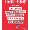 Le livre pour dessiner des mangas le + facile du monde