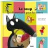 Le loup qui découvrait le pays des contes