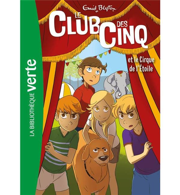 Le club des cinq tome 6 - le club des cinq et le cirque de l'étoile