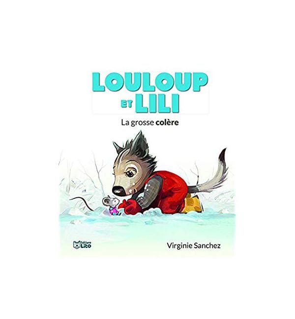 Louloup et lili - la grosse colère