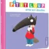 P'tit loup - p'tit loup aime son doudou