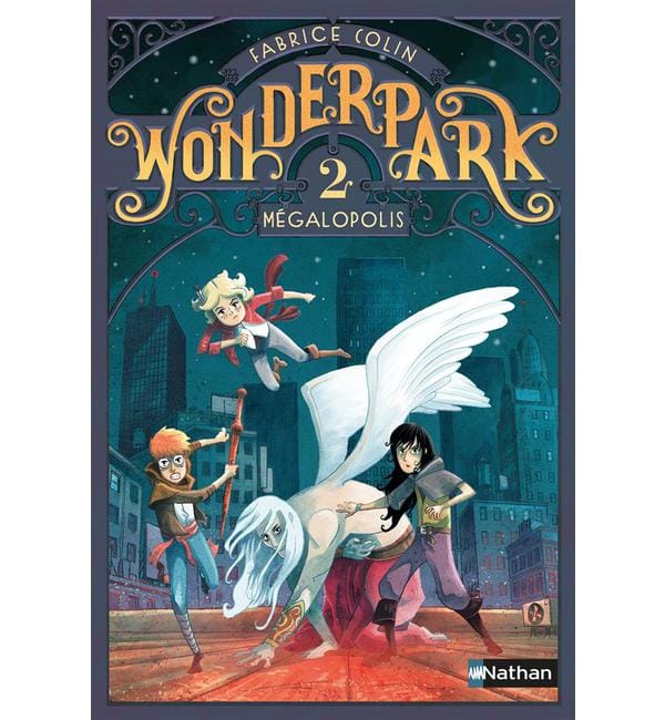 Wonderpark tome 2 - mégapolis