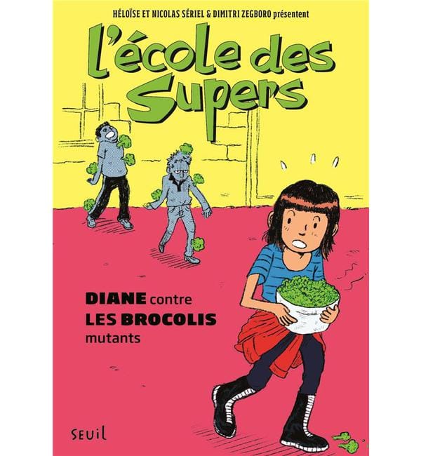 L'école des supers tome 2 - diane contre les brocolis mutants