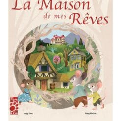 La maison de mes rêves