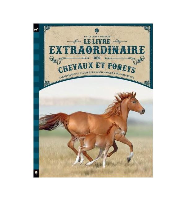 Le Livre extraordinaire des chevaux et poneys