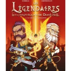 Les légendaires - les chroniques de darkhell tome 2 - la croisée sanglante