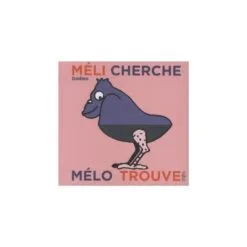Méli cherche et Mélo trouve