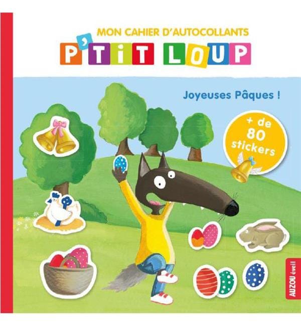 Mon cahier d'autocollants P'tit Loup Joyeuses Pâques ! - Avec + de 80 stickers