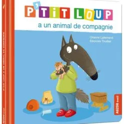 P'tit loup a un animal de compagnie