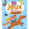 50 jeux pour mes 5 ans