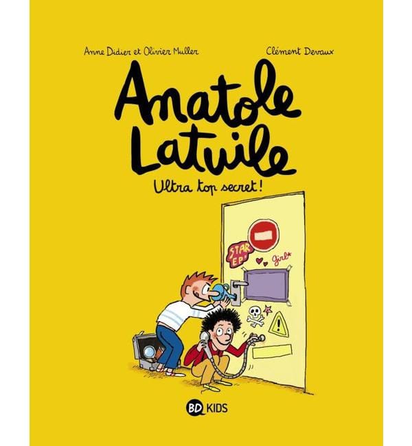Anatole Latuile Tome 5 - Ultra top secret !