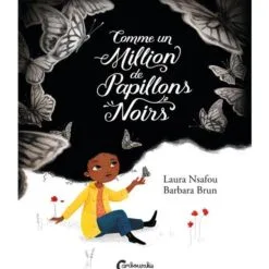 Comme un million de papillons noirs