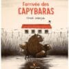 L'arrivée des Capybaras