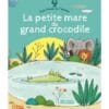 La petite mare du grand crocodile