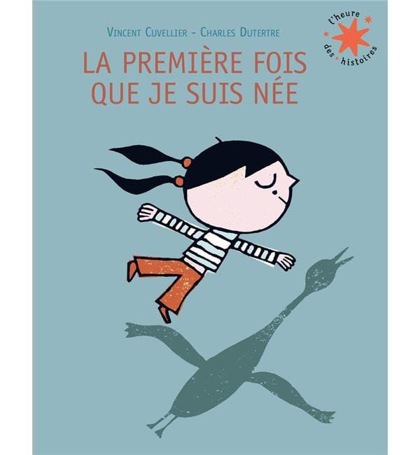 La première fois que je suis née