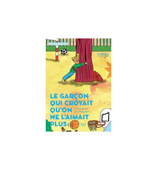 Le Garçon qui croyait qu'on ne l'aimait plus