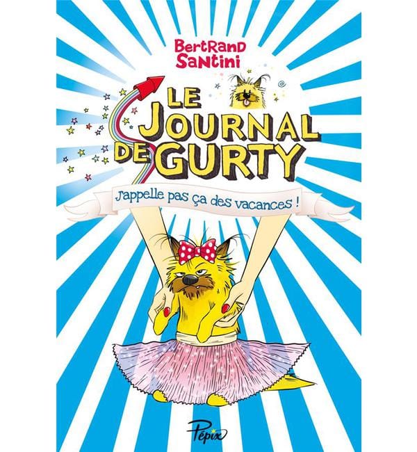 Le journal de Gurty - J'appelle pas ça des vacances