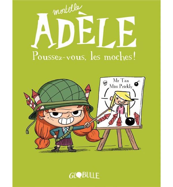 Mortelle Adèle Tome 5 - Poussez-vous, les moches !