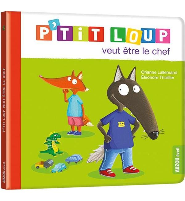 P'tit Loup - P'tit loup veut être le chef