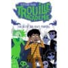 Trouille Académie Tome 3 - L'orchestre aux dents pointues