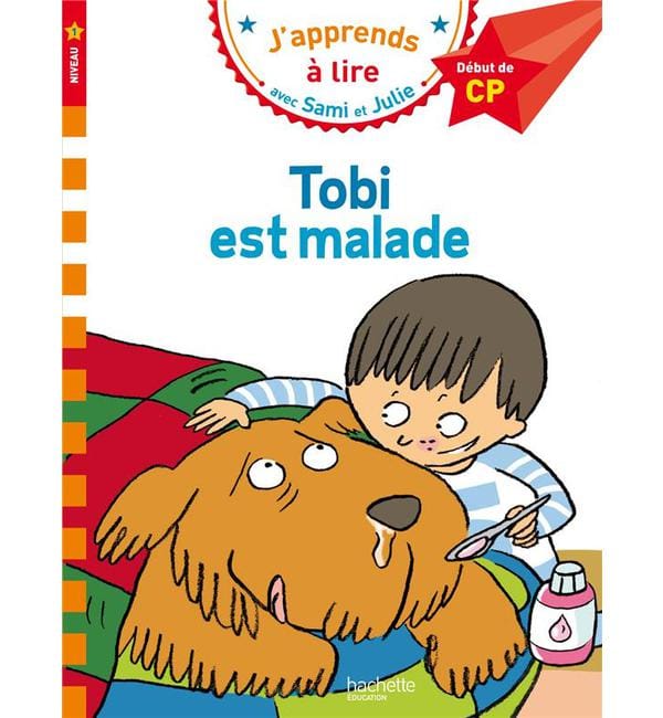 J'apprends à lire avec Sami et Julie - Tobi est malade - Début de CP, niveau 1
