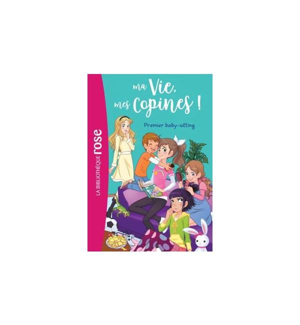 Ma Vie, mes Copines ! Tome 17 - Premier baby-sitting
