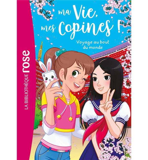 Ma Vie, mes Copines ! Tome 21 - Voyage au bout du monde