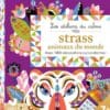 Strass animaux du monde - Avec 1200 décorations autocollantes !