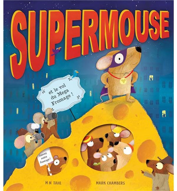 Supermouse et le vol du Mega Fromage !