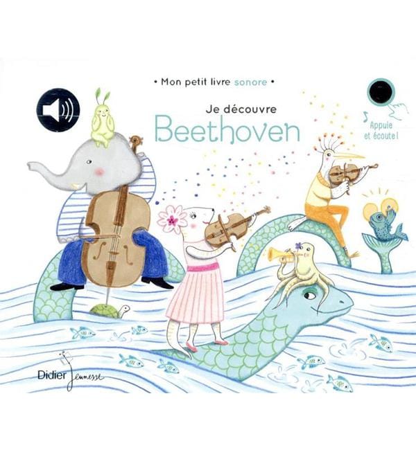 Je découvre Beethoven