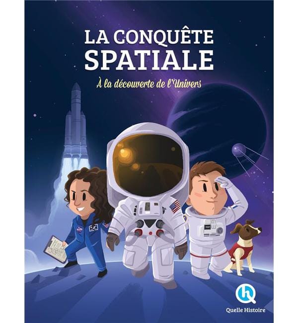 La conquête spatiale - A la découverte de l'univers !