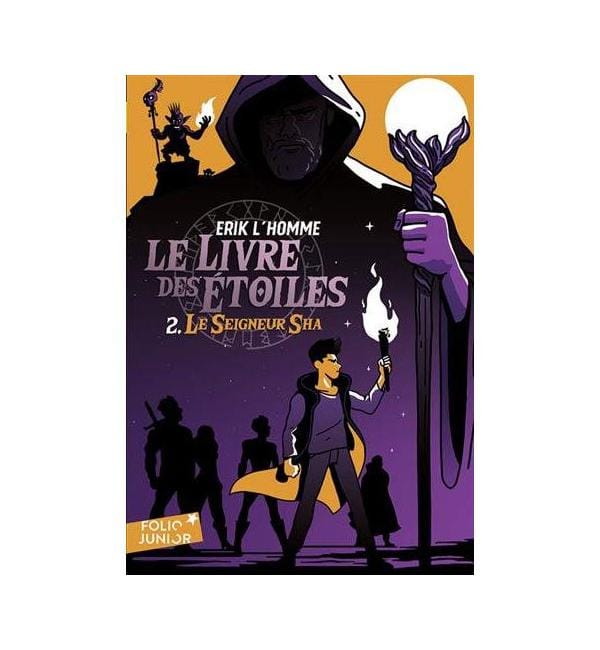Le Livre des Etoiles Tome 2 - Le seigneur Sha