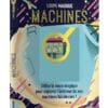 Machines