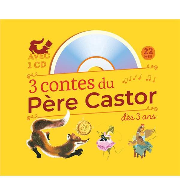 3 contes du Père Castor à écouter dès 3 ans