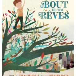 Au bout de tes rêves
