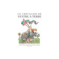 Le chevalier de ventre-à-terre