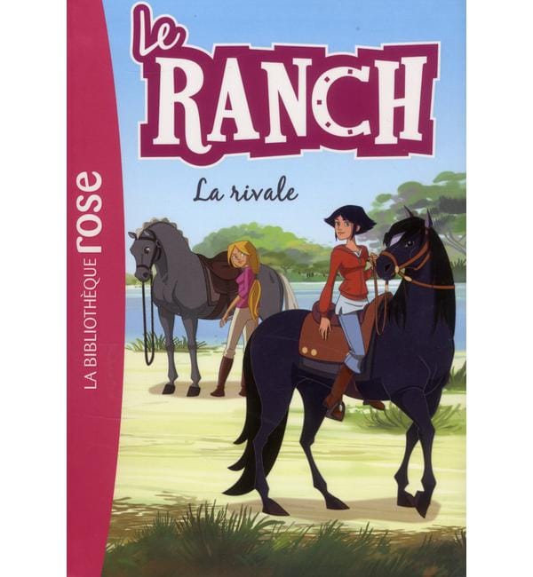 Le ranch Tome 2 - La rivale