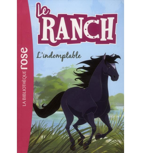 Le ranch Tome 3 - L'indomptable