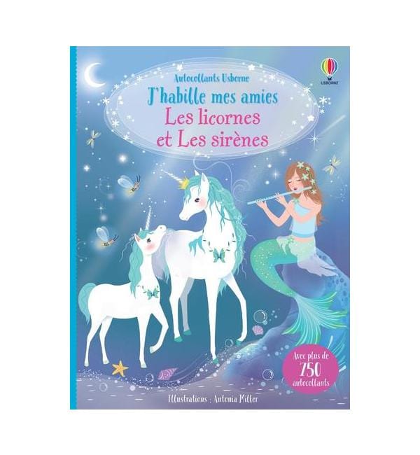 Les licornes et les sirènes - Avec plus de 750 autocollants