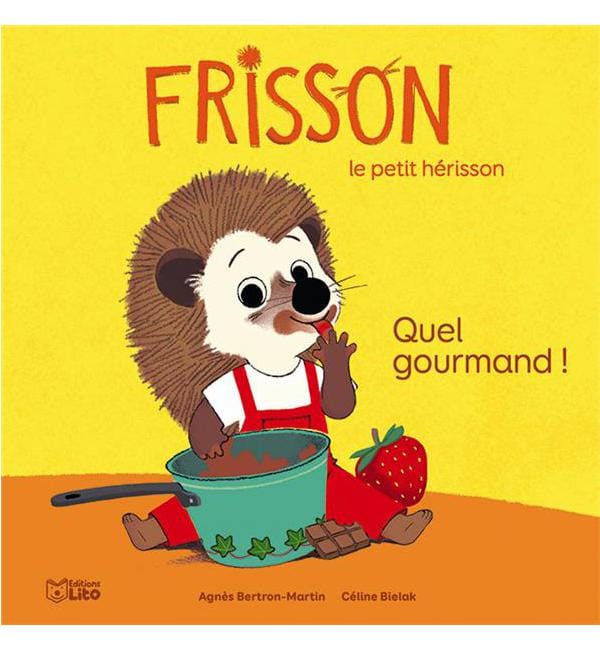 Frisson, le petit hérisson - Quel gourmand !