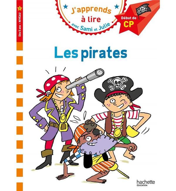 J'apprends à lire avec Sami et Julie - Les pirates - Début de CP, niveau 1