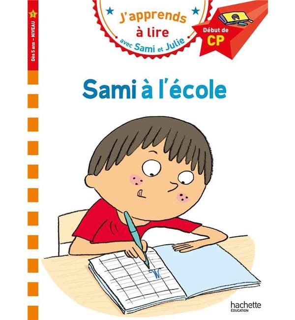 J'apprends à lire avec Sami et Julie - Sami à l'école - Début de CP, niveau 1
