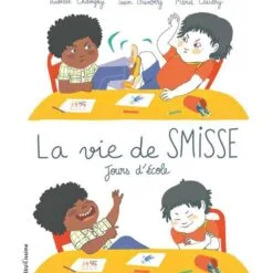 La vie de Smisse - Jours d'école