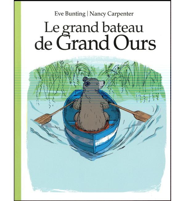 Le grand bateau de Grand Ours