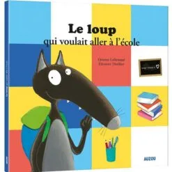 Le loup qui voulait aller à l'école