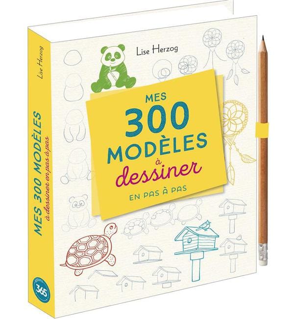 Mes 300 modèles à dessiner en pas à pas - Avec 1 crayon