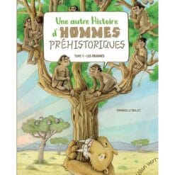 Une autre histoire d'hommes préhistoriques Tome 1 - Les origines