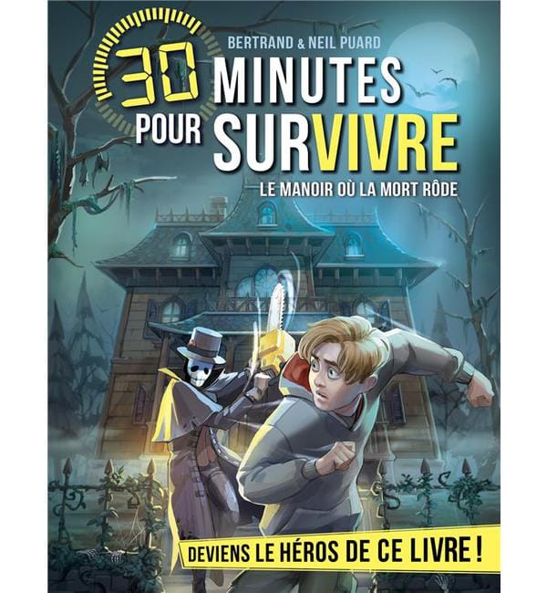 30 minutes pour survivre - Le manoir où la mort rôde